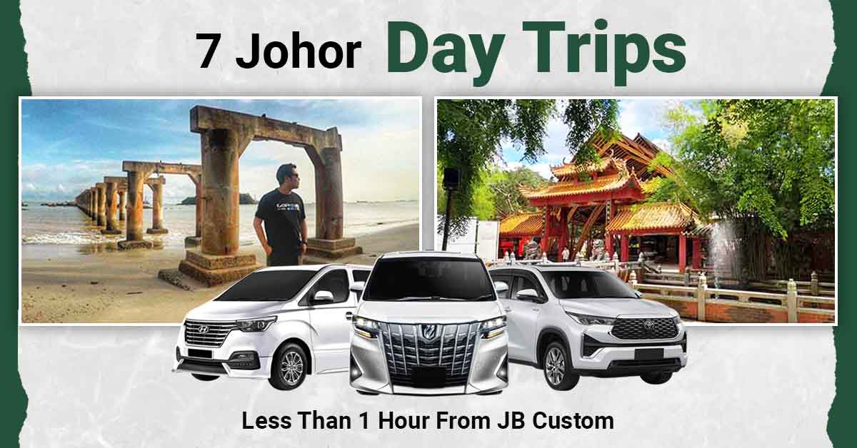 Johor-Day-Trips-Less-Than-1-Hour-Away-From-JB-Custom