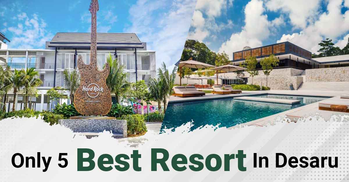 Discover the top 5 best resorts in Desaru for the perfect holiday getaway.